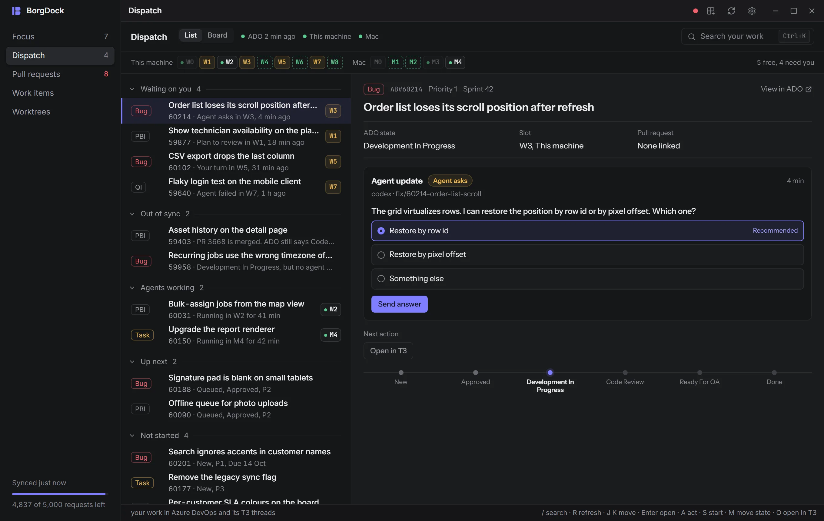 Dispatch with your work grouped by what it needs