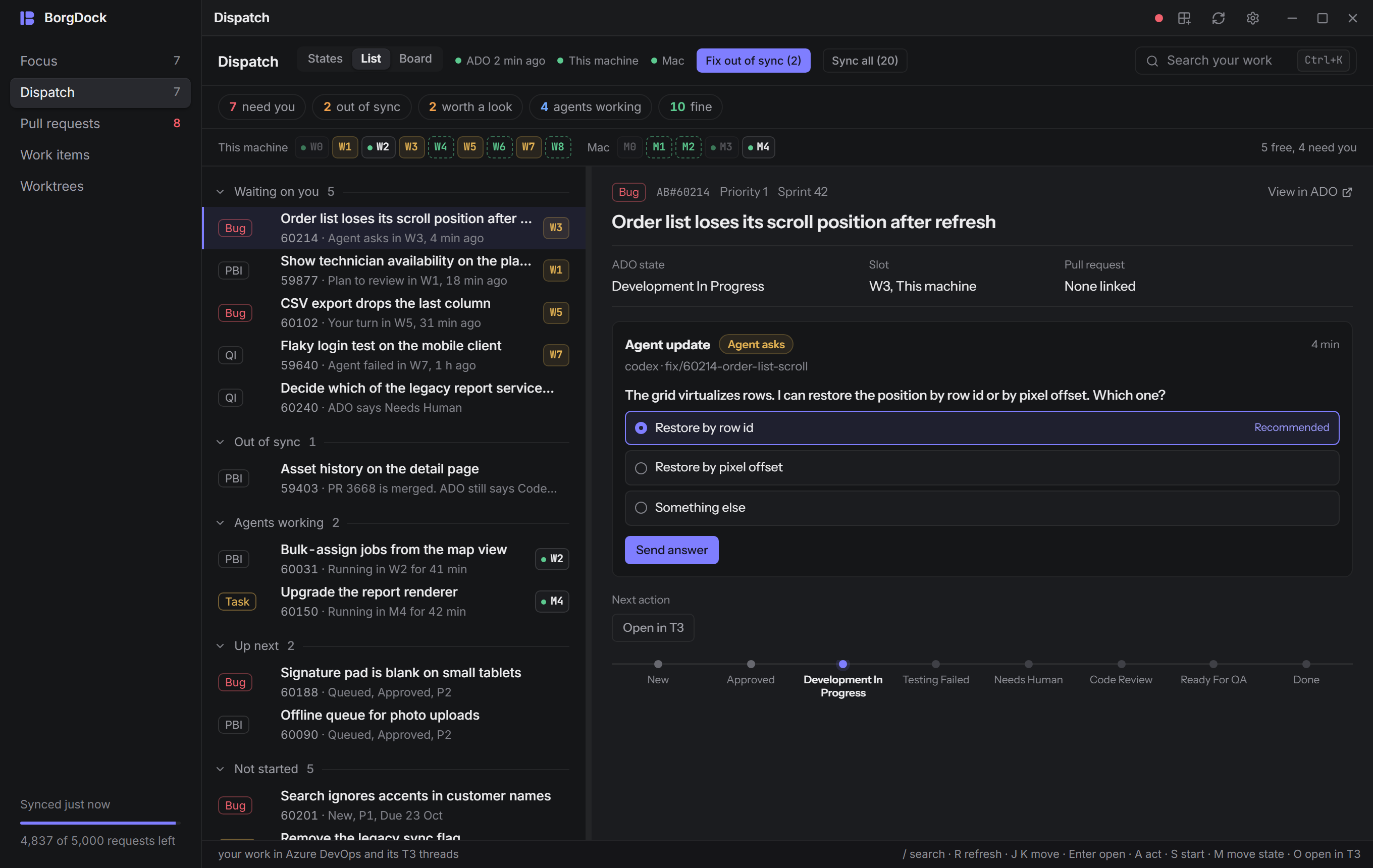Dispatch as a list: your work items with the T3 threads on them, and an agent's question open beside the list