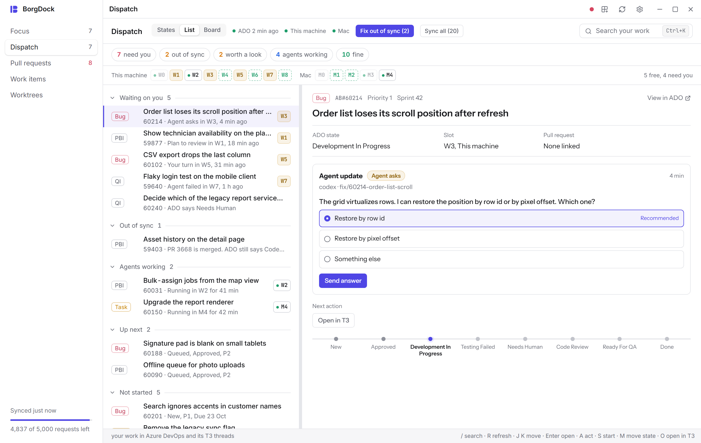 Dispatch as a list: your work items with the T3 threads on them, and an agent's question open beside the list